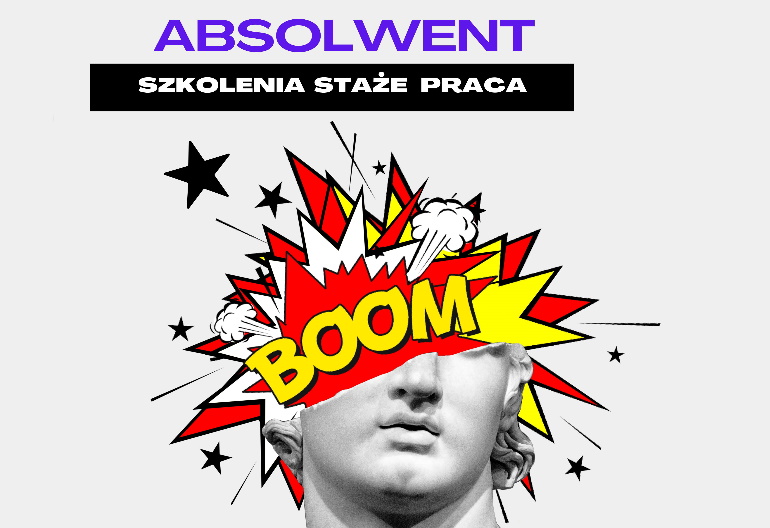 Plakat projektu "Absolwent": szkolenia, staże, praca.