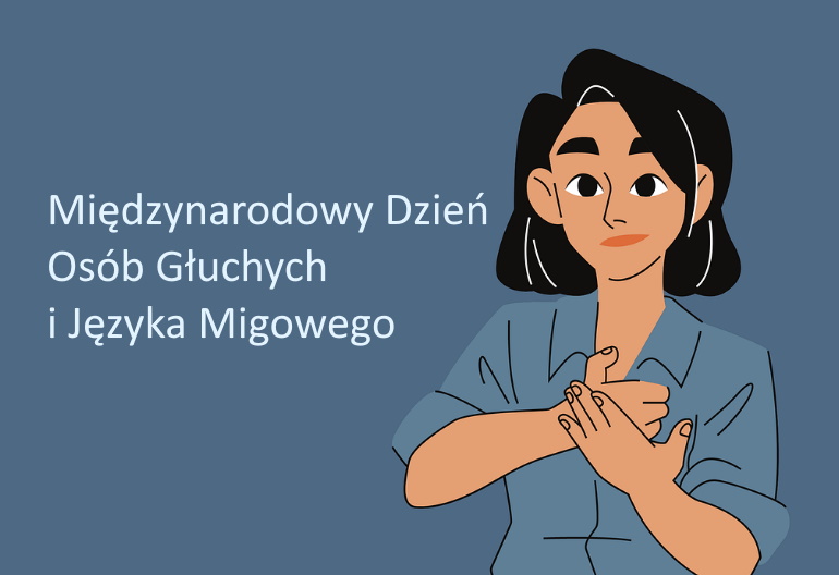 Rysunek kobiety o ciemnych i średniej długości włosach ubranej w niebieską koszulę, która pokazuje znak w języku migowym. Obok napis "Międzynarodowy Dzień Osób Głuchych i języka migowego".