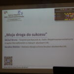 Prezentacja "Moja droga do sukcesu" z nazwiskami i informacjami o prelegentach oraz loga Dni Jakości Kształcenia i Centrum.