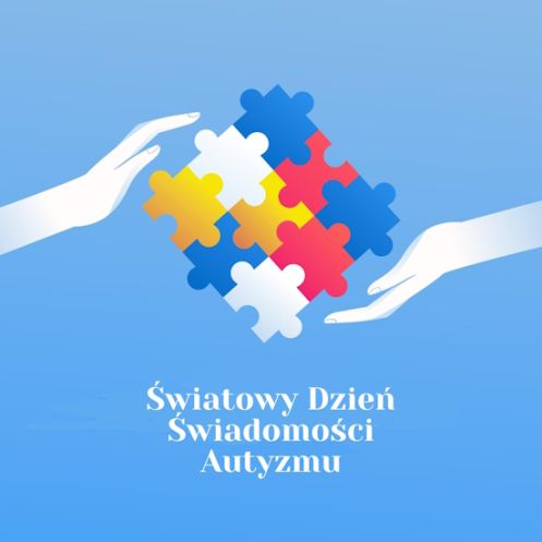 Zdjęcie przedstawia kwadrat z 9 puzzli w kolorach: niebieskim, czerwonym, żółtym i białym. Puzzle z prawej i lewej strony podtrzymywane są przez dłonie. Wszystko na niebieskim tle. Na dole biały napis: Światowy Dzień Świadomości Autyzmu.